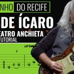 Robertinho do Recife – Voo de Icaro – Guitar Tab Lesson