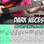 Dark Necessities | R.H.C.P. | Bass Tabs | Full Lesson Pack